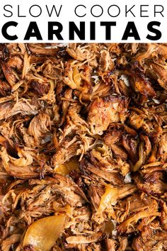 slow cooker carnitas is the best way to cook pulled pork