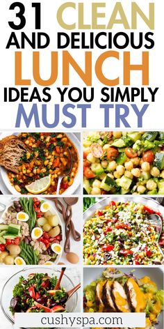 the cover of 31 clean and delicious lunch ideas you simply must try from cushy spa