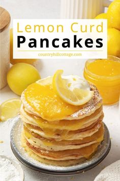 lemon curd pancakes on a plate with syrup and lemons in the background text overlay reads, lemon curd pancakes