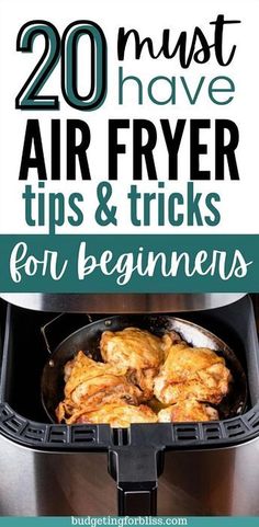 the words 20 must have air fryer tips and tricks for beginners