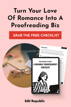 a book with the title, turn your love of romance into a profredding biz grab the free checklist