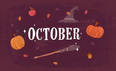 the words october are surrounded by pumpkins and witches