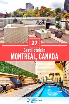 the best hotels in montreal, canada with text overlay that reads 27 best hotels in montreaal, canada