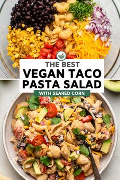 the best vegan taco pasta salad with shredded corn