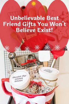 a red bucket filled with lots of different items and the words unbelievablely best friend gifts you won't believe existt