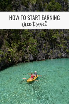 two people in a kayak on the water with text overlay reading how to start earning free travel