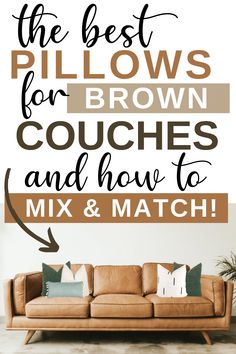 the best pillows for brown couches and how to mix and match