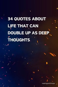 fireworks with the words, 34 quotes about life that can double up as deep thoughts