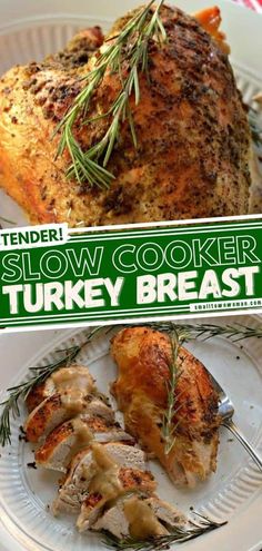 slow cooker turkey breast on a white plate with rosemary garnish and text overlay that reads slow cooker turkey breast