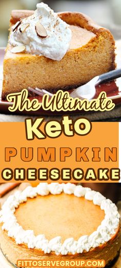 the ultimate keto pumpkin cheesecake with whipped cream on top is ready to be eaten