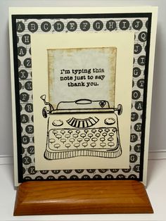 a card with an old fashioned typewriter and the words i'm typing this note just to say thank you