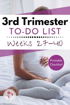 a pregnant woman sitting on top of a bed with the words 3rd trimester to do list