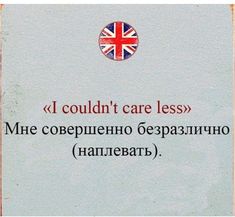 a sign with the words i couldn't care less in english and an image of a british flag on it