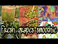 the words fresh grapes smoothie are in front of pictures of different fruits and vegetables