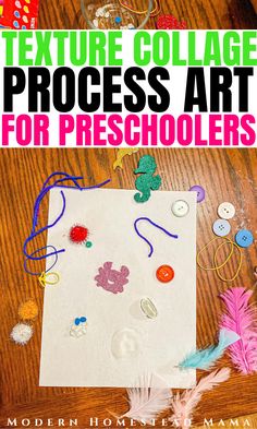 an art project for preschoolers with text that reads texture collage process art for preschoolers