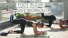 two women doing yoga on their stomachs with the words foot injury safe workout over them