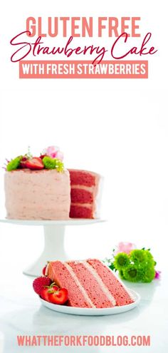 strawberry cake with fresh strawberries on top and the text gluten free strawberry cake with fresh strawberries