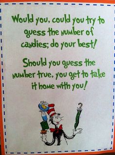 a dr seuss birthday card with the cat in the hat saying, would you, could you try to guess the number of cakes?