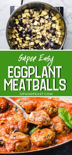 an eggplant meatballs recipe in a skillet with the title super easy eggplant meatballs