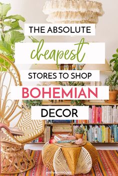 the absolute cheapest stores to shop bohemian decor for your home or office in less than 10 minutes