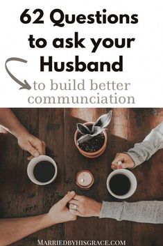 Want to build better communication with your husband? Here are 62 questions to ask your husband to help build better communciation in marriage. Questions To Ask Your Husband, Marriage Encouragement, Better Marriage, Communication In Marriage, By His Grace, Better Communication, Biblical Marriage, Faith Blogs, Marriage Help