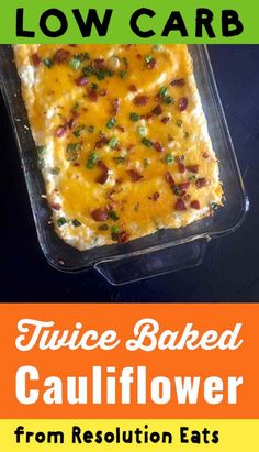 this low carb twice baked cauliflower casserole is so good and easy to make