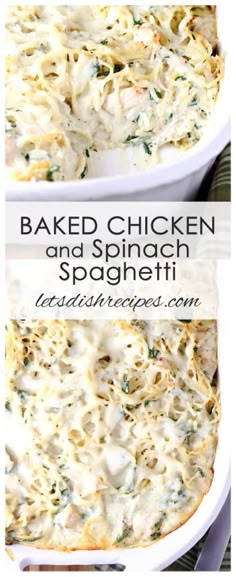 baked chicken and spinach spaghetti in a white casserole dish with text overlay