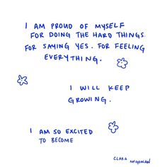 a blue handwritten note with the words i am proud of myself for doing the hard things for smiling, yes for feeling everything