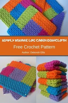 a pile of crocheted dishcloths with the words simply square log cabin dishcloth