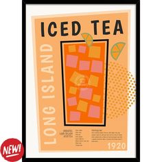 an orange poster with the words iced tea long island in black frame on white background