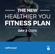 the new healthier you fitness plan day 3 core is here to stay fit and healthy