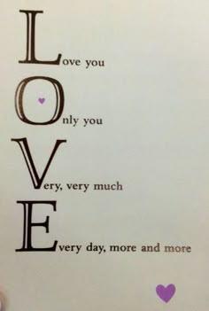 someone holding up a card with the words love you, nily you, very much every day, more and more