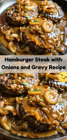 the hamburger steak with onions and gravy recipe is shown in two different pictures