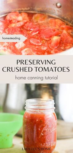 canning crushed tomatoes in a jar with text overlay that reads preserver, crushed tomatoes home canning