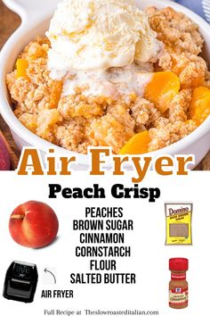 an advertisement for peach crisp is shown with the words, air fryer peach crisp