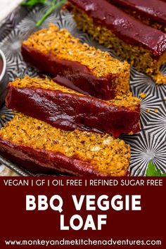 vegan glub - free and refried sugar free bbq veggie loaf on a plate