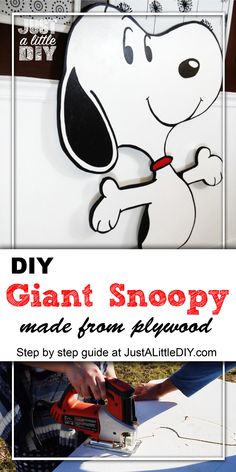 an image of a snoopy sign with the words diy giant snoopy on it