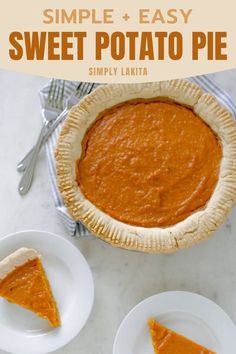 two plates with slices of sweet potato pie on them and the text overlay reads simple easy sweet potato pie