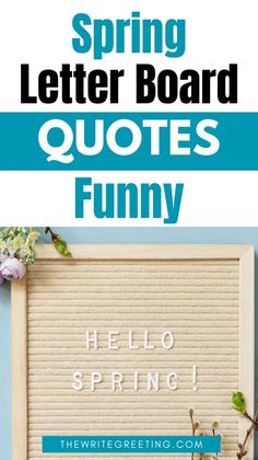 a sign that says, spring letter board quotes funny