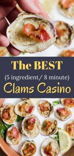 the best 5 ingredient / 8 minute clams casino recipe with text overlay that reads, the best 5 ingredient / 8 minute clams casino