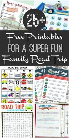 the 25 free printables for a super fun family road trip with text overlay