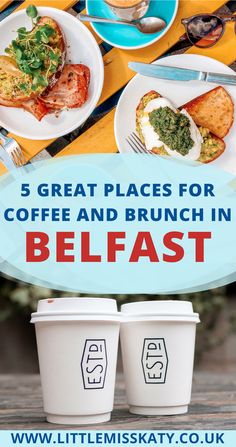 coffee and brunch in belfast with text overlay reading 5 great places for coffee and brunch in belfast