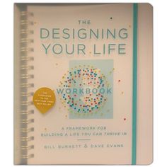 the designing your life workbook is shown in this book, with an image of a circle