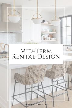 an image of a kitchen with the words mid - term rental design