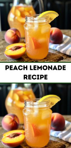 peach lemonade recipe in mason jars with sliced peaches on the side and text overlay that reads peach lemonade recipe