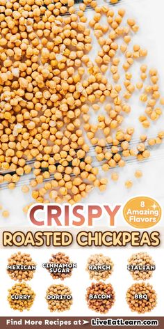 Image of the crispy roasted chickpeas. Text reads '8 amazing flavors: mexican, cinnamon sugar, ranch, italian, curry, dorito, bacon, and bbq'