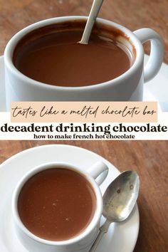 a cup of hot chocolate with a spoon in it and the words, together like a melting chocolate bar? decadent drinking chocolate how to make fresh hot chocolate