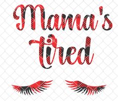 Mama's Tired eyelashes - for vinyl cutting machines: Silhouette Studio and Cricut Explore. File formats:  JPG, SVG This download contains the following designs: Mama's Tired eyelashes Please be advised that this order is a Instant DIGITAL DOWNLOAD and no physical product will be shipped to you . This is not a true type font or open type font; it has already been converted to vector outline. Please ensure that your machine takes the above format prior to purchase, as we regret that due to the nat Type Font, Font Types, Cricut Cut Files, Silhouette Cricut, Cricut Cut, Cricut Explore, Design Vector, Svg Design, Silhouette Studio