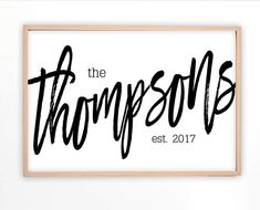 a black and white print with the words, the thompsons est 2017 on it