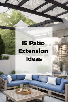 15 inspiring ideas for extending your patio, featuring stylish outdoor furniture and lush greenery. Outdoor Living Extension, Balcony On Top Of Extension, How To Build An Extension, Apex Extension, Permitted Development Extension